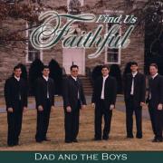 Find Us Faithful - Dad and the Boys